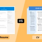 What is the Difference Between a CV and a Resume? What is the Difference Between a CV and a Resume?